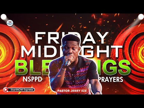 FRIDAY MIDNIGHT BLESSINGS 14th June, 2024 | PASTOR JERRY EZE | NSPPD PRAYERS