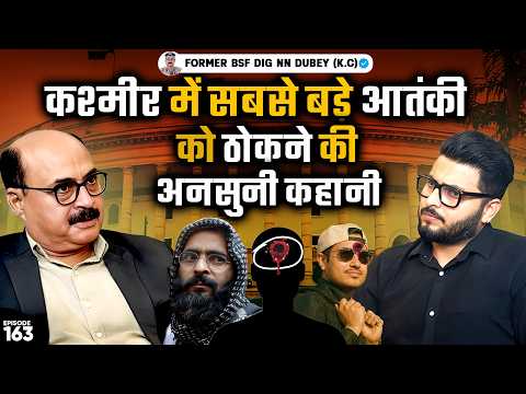 Parliament Att*ck To Ghazi Baba E*counter: Inside India’s Most Dangerous Missions | NN Dubey EP-163