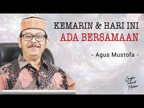 Cangkir Tasawuf Modern eps 47 - KEMARIN & HARI INI ADA BERSAMAAN