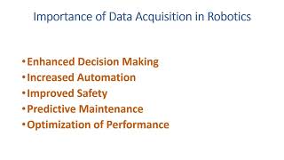 Importance of Data Acquisition in Robotics