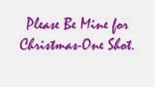 Please Be Mine for Christmas-One Shot..