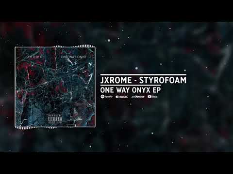 JXROME - Styrofoam (Visualiser)