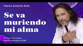Marco Antonio Solís - Se va muriendo mi alma | Lyric video