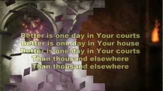 Better Is One Day - Matt Redman
