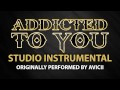 Addicted To You (Cover Instrumental) [In the ...