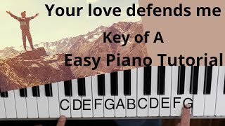 Your Love Defends Me - Matt Maher (Key of A)//EASY Piano Tutorial