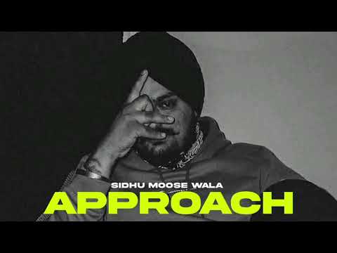 APPROACH  Sidhu Moose Wala     #new  #lofimusic #trending  #lofihiphop