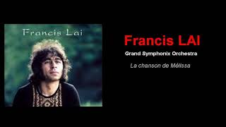 Download lagu Grand Symphonix Orchestra Francis LAI - La chanson de Mélissa mp3 Download lagu Grand Symphonix Orchestra Francis LAI - La chanson de Mélissa mp3