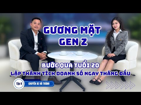VÌ SAO CÔ GÁI NÀY CÓ THỂ BÁN 5 XE Ô TÔ THÁNG ĐẦU TIÊN?