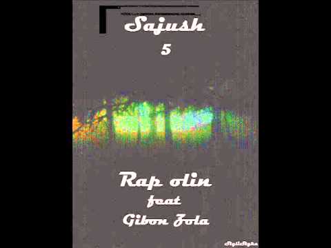 Sajush - Rap olin ft. Gibon, zola