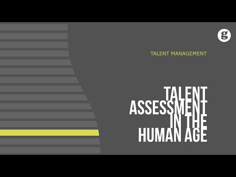 Talent Assessment in the Human Age