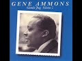 Gene Ammons  ~ I'm Glad There Is You