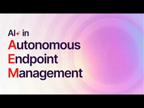 Autonomous Endpoint Management