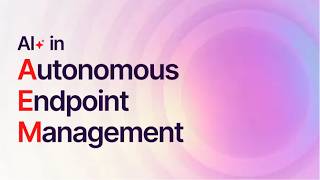 Ivanti Autonomous Endpoint Management YouTube Video