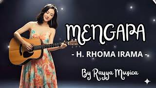Download lagu [ NOSTALGIA ] MENGAPA - H.RHOMA IRAMA - COVER BY RAYYA MUSICA #ontrending  mp3