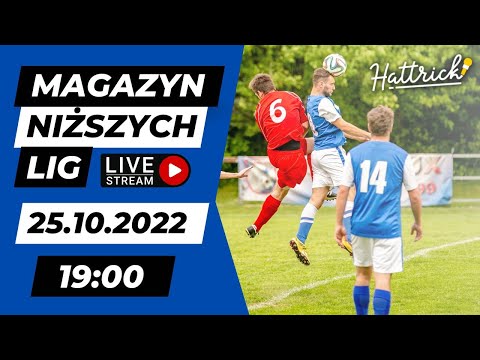 MAGAZYN NIŻSZYCH LIG - 25.10.2022 - skróty, relacje, wywiady, bramki i opinie - na żywo