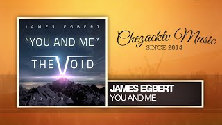 James Egbert - You & Me (Original Mix)