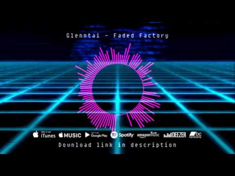 Glenntai - Faded Factory (From DankEP - Music From Donkey Kong)