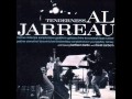 Try Little Tenderness - Al Jarreau