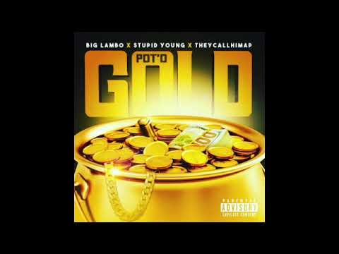 $tupid Young X TheyCallHimAP X Lambo5280 - POT OF GOLD (Official Audio)