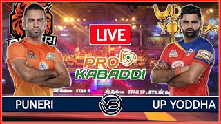 Vivo Pro Kabaddi Live: UP Yoddha vs Puneri Paltan Live | UP vs PUN Pro Kabaddi Live