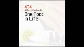 4T4 - One Foot In Life