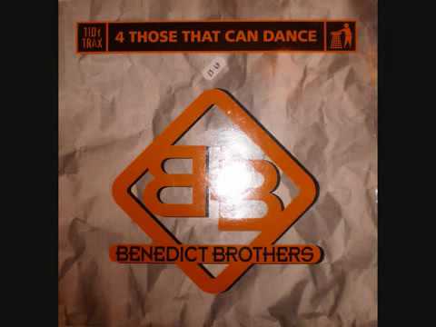 Benedict Brothers   4 Those That Can Dance Original Mix