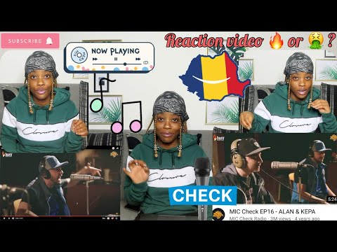 REACTING TO MIC Check EP16 - ALAN & KEPA (ROMANIAN RAP MUSIC)