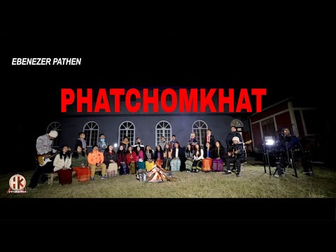 PHAT CHOMKHAT || EBENEZER PATHEN || YOUTH  FOR CHRIST MOTBUNG