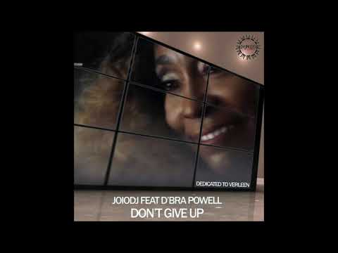 JoioDJ feat. D'Bra Powell - Don't Give Up [Dejavoo Tribe Records]
