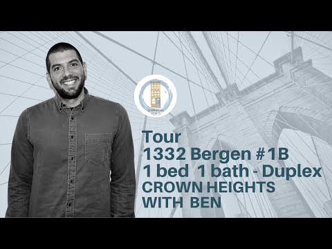 1332 Bergen St #1B , Crown Heights with our agent Ben