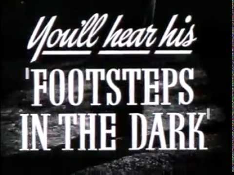 Footsteps In The Dark - (Original Trailer)