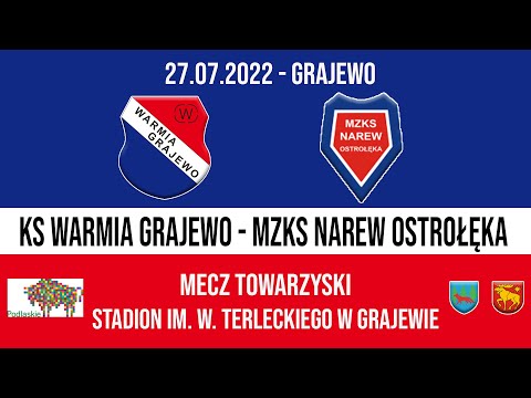 27.07.2022 SPARING: WARMIA Grajewo - NAREW Ostrołęka