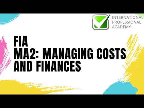 FiA MA2: Chapter 1: Managing Costs and Finances
