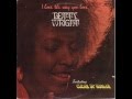 I'll Love You Forever- Betty Wright