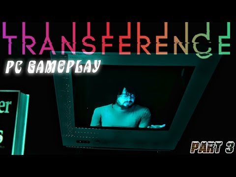 Transference [PC] Part 3 FULL WALKTHROUGH