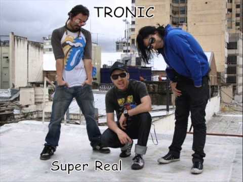 Tronic - Super Real