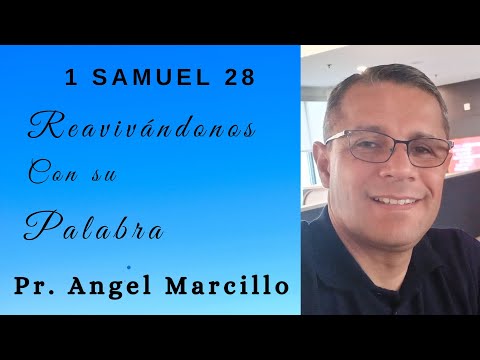 REAVIVADOS POR SU PALABRA. 1 SAMUEL 28. 5 DE ENERO DEL 2026