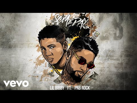 Lil Bibby - Someday (Audio) ft. PnB Rock