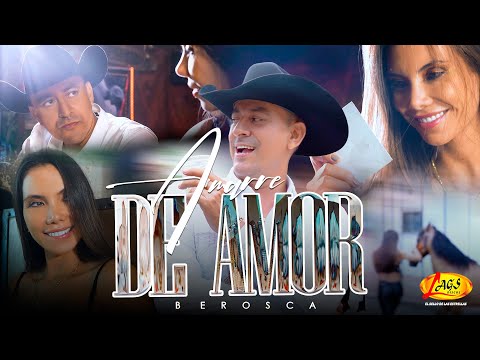 Berosca - Amarre De Amor  (Vídeo Oficial)