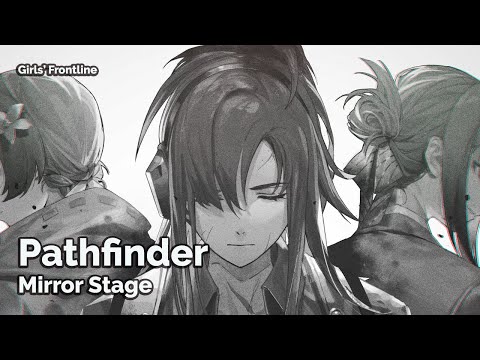 [Girls' Frontline] Mirror Stage - Pathfinder (Seamless 30m)