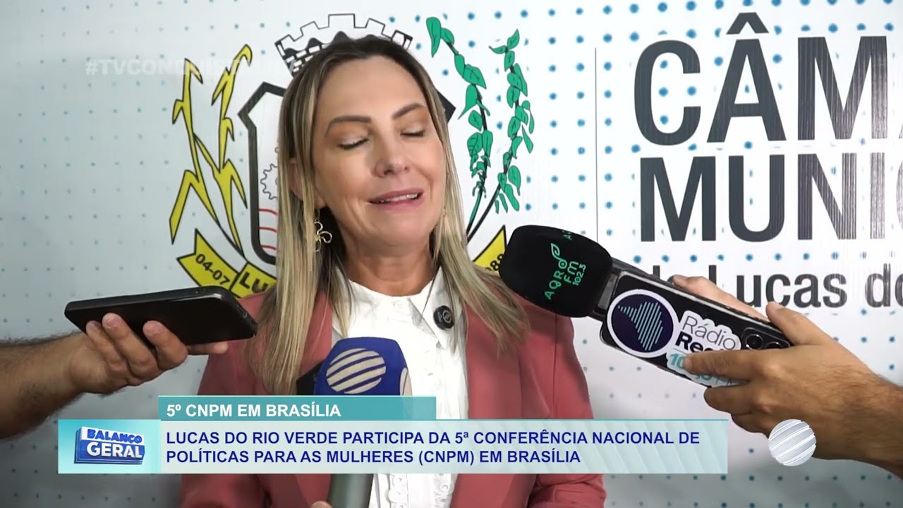 Lucas do Rio Verde marca presença na 5ª Conferência Nacional de Políticas para as Mulheres