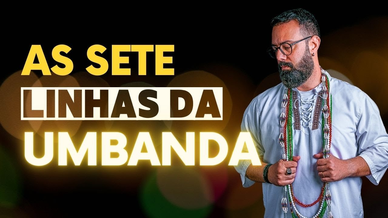 As sete linhas da Umbanda
