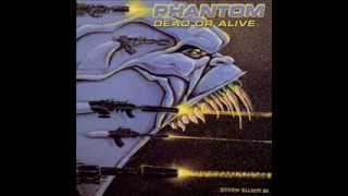 Phantom(USA) - Dead Or Alive (1987) Full album