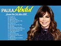 Paula Abdul Greatest Hits Full Album 2022-Best Of Paula Abdul Playlsit 2022 - Paula Abdul Collection