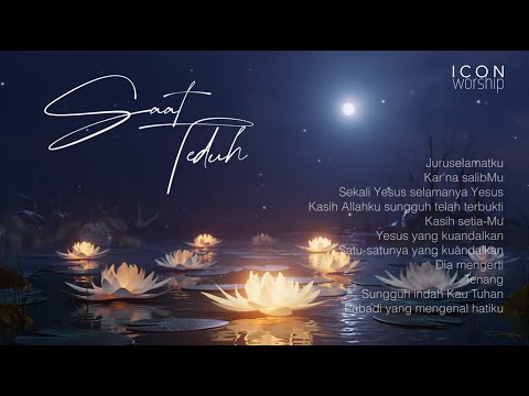 60 Menit Instrumental Saat Teduh - VI