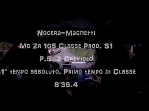 Rally Valli Vesimesi 2018 - P.S. 2 Creviolo - Nocera-Magnetti Mg ZR 105 Prod.S.1