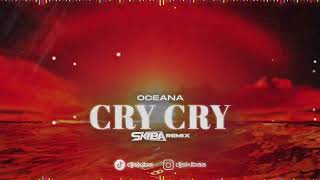 Oceana - Cry Cry (DJ SKIBA REMIX)