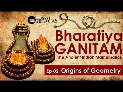 Bharatiya Ganitam - Episode 2 - ORIGINS OF GEOMETRY || Project SHIVOHAM