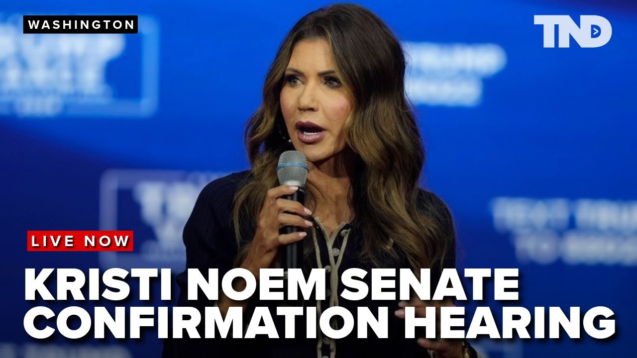 TRUMP TEAM: Krist Noem’s Senate confirmation hearing to be Homeland Security Secretary